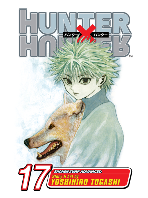 Title details for Hunter x Hunter, Volume 17 by Yoshihiro Togashi - Wait list